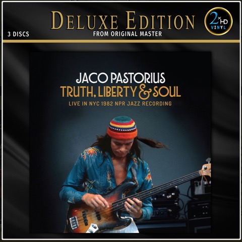 Jaco Pastorius Truth, Liberty & Soul