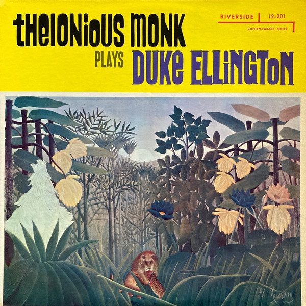 Thelonious Monk Plays Duke Ellington Thelonious Monk A review of his albums s