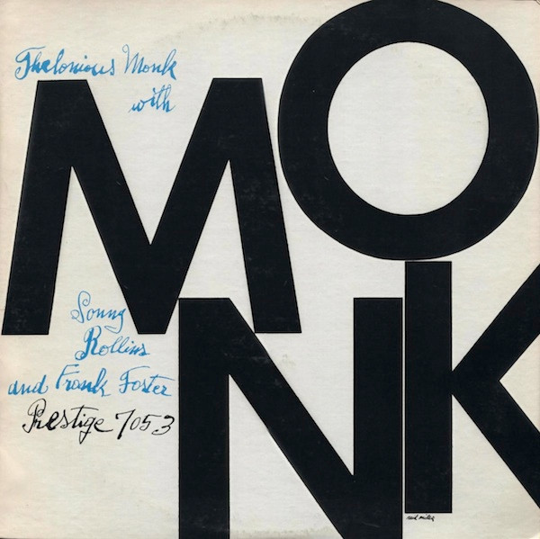 Thelonious Monk Quintet Thelonious Monk A review of his albums